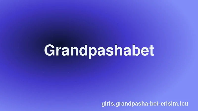 Grandpashabet